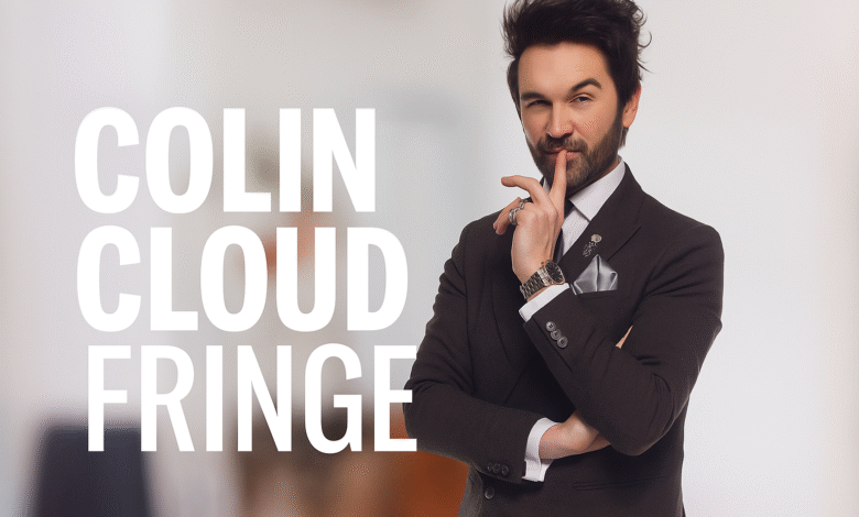 Colin Cloud Fringe