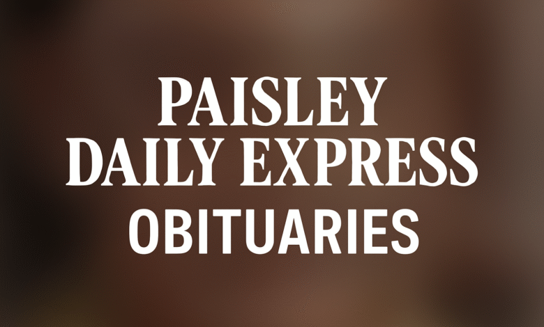 Paisley Daily Express Obituaries