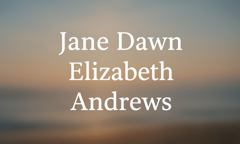 Jane Andrews Net Worth