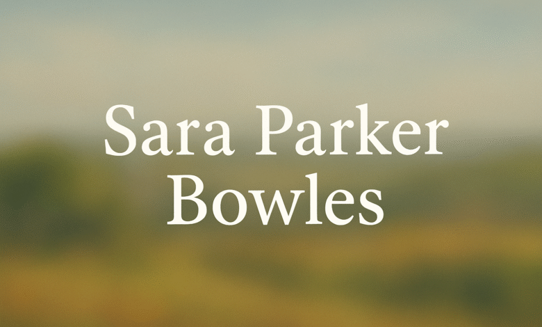 Sara Parker Bowles