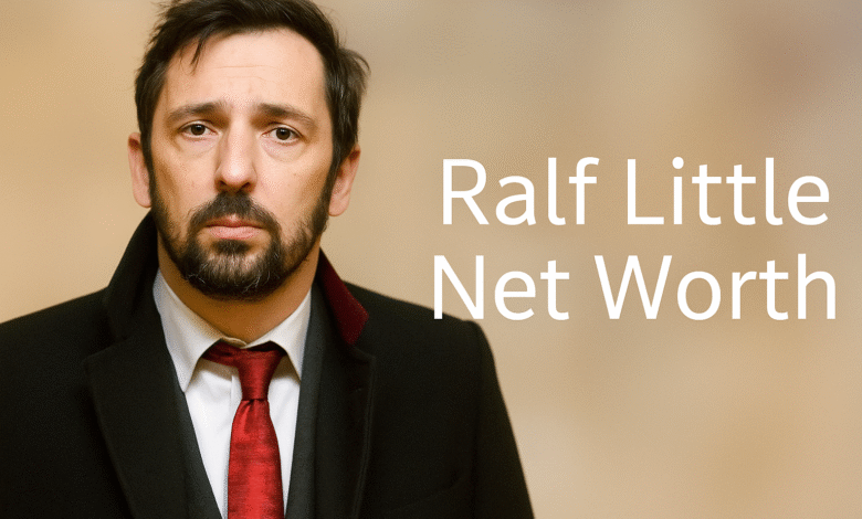 Ralf Little Net Worth