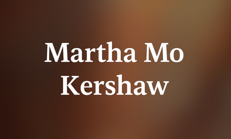 Martha Mo Kershaw